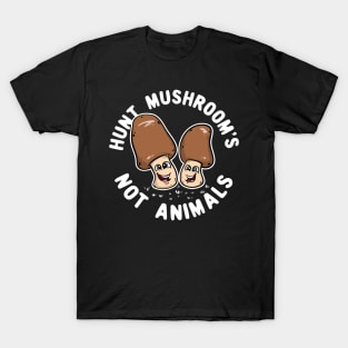 Hunt Mushroom's Not Animals T-Shirt